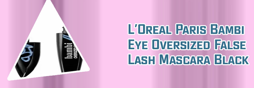 Loreal bambi oversized eye